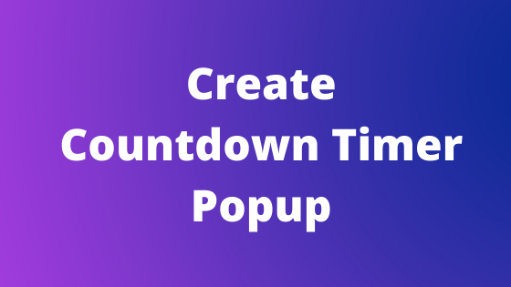 Create a Countdown Timer Popup